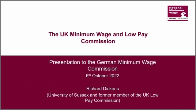 The UK Minimum Wage and Low Pay Commission,  Richard Dickens, University of Sussex
